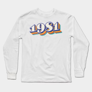 1981 Birthday Year Long Sleeve T-Shirt